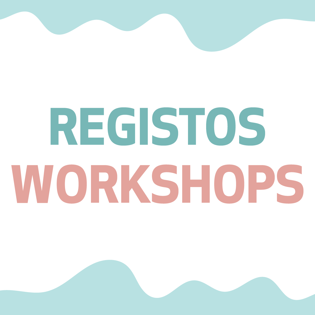 Workshop Olivais